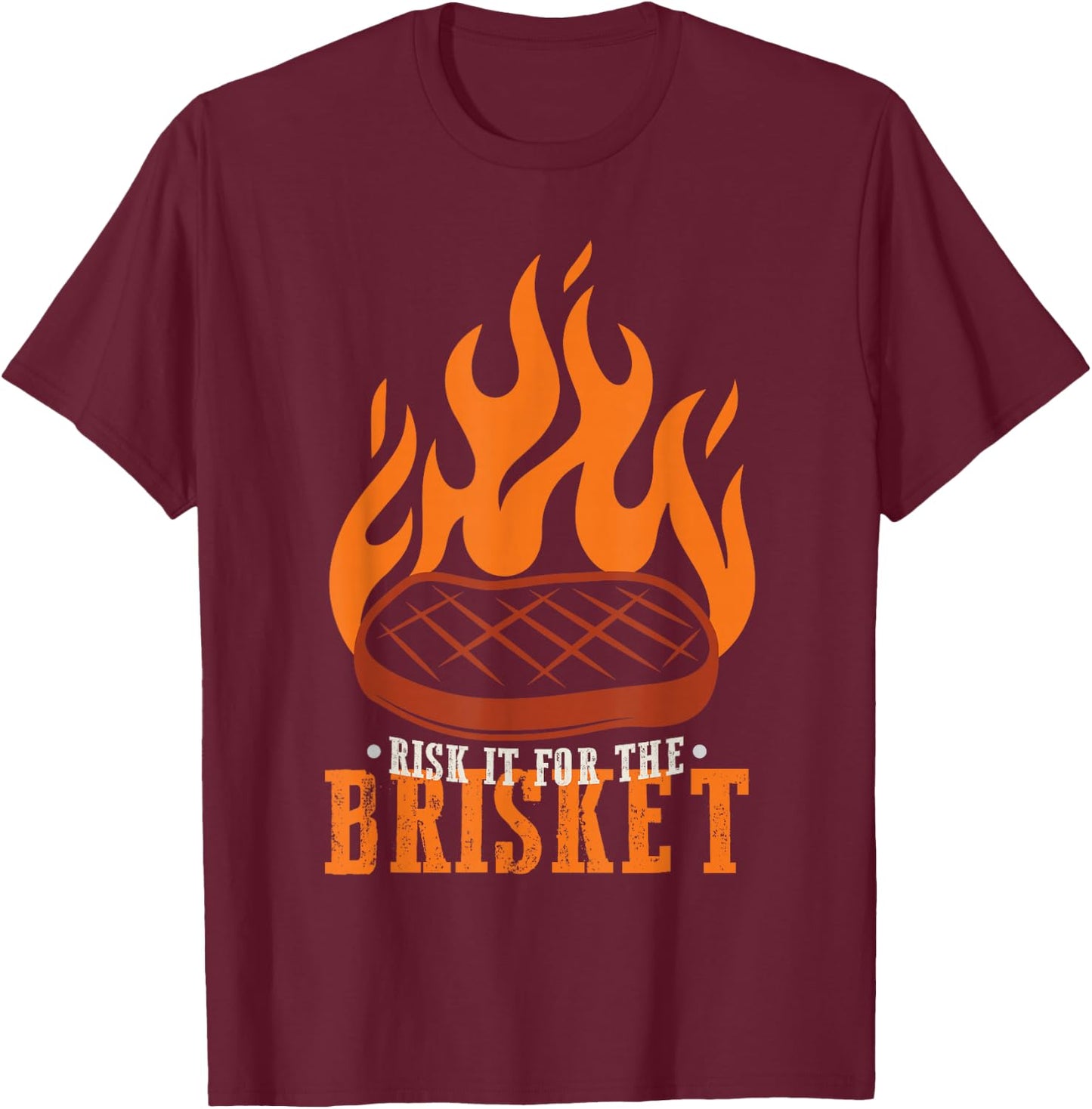 Funny Risk It For The Brisket Grilling BBQ T-Shirt - T-Shirt | Maroon