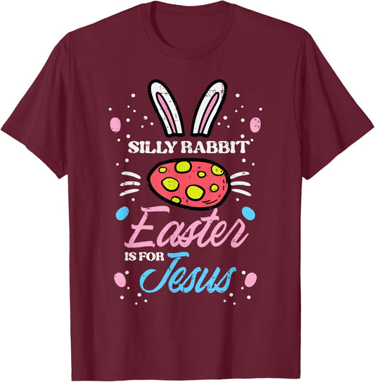 Silly Rabbit Easter For Jesus Religious Girls Kids Toddlers T-Shirt - T-Shirt | Maroon