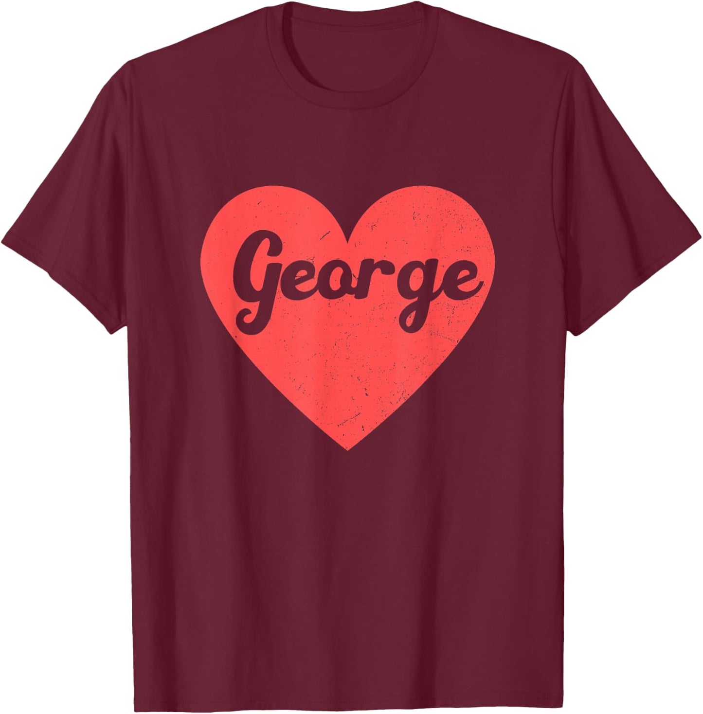 I Heart George - First Names and Hearts, I Love George T-Shirt - T-Shirt | Maroon