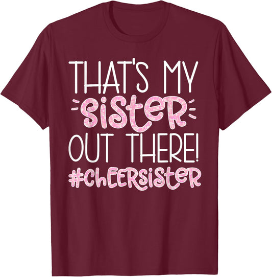 That's My Sister Cheer Sister Cheerleading Sister T-Shirt - T-Shirt | Maroon