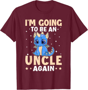 I'm Going To Be A Uncle Again T-Shirt - T-Shirt | Maroon