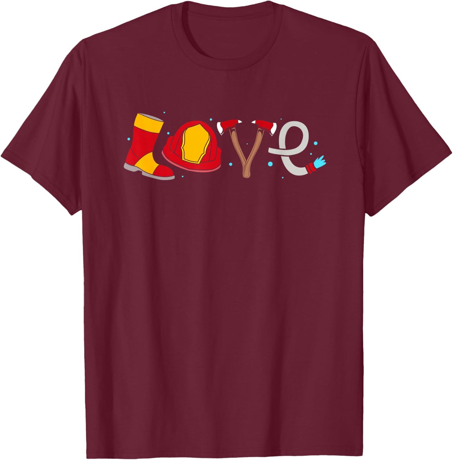I Love Firefighters Fireman T-Shirt - T-Shirt | Maroon