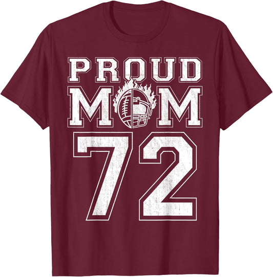 Custom Proud Football Mom Number 72 For Football Family T-Shirt - T-Shirt | Maroon