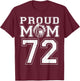 Custom Proud Football Mom Number 72 For Football Family T-Shirt - T-Shirt | Maroon