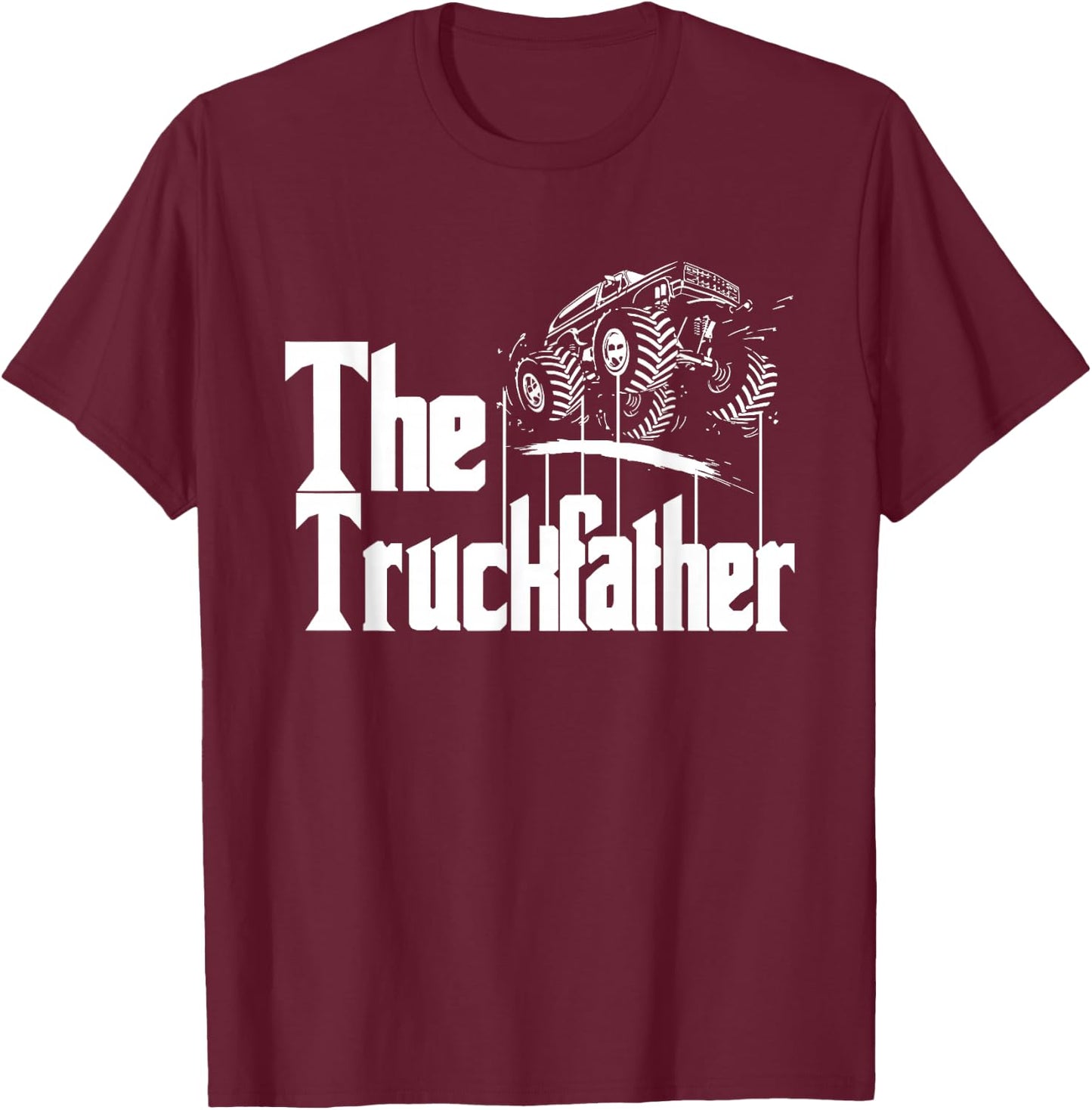 Monster Truck Jam Truckfather - Funny Dad Father UTE Pickup T-Shirt - T-Shirt | Maroon