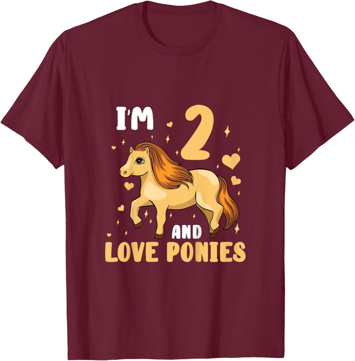 Kids Pony Horse I'm 2 And Love Ponies 2 Year Old 2nd Birthday T-Shirt - T-Shirt | Maroon