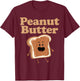 Dancing Peanut Butter matching Peanut Butter and Jelly T-Shirt - T-Shirt | Maroon