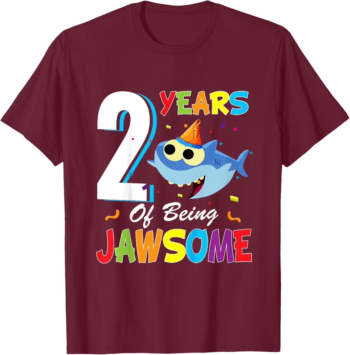 2 Years Old Boys Girls Gift Shark Jawsome 2nd Birthday T-Shirt - T-Shirt | Maroon