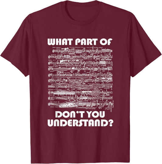 What Part Of Dont You Understand Music Sheets Funny Musician T-Shirt - T-Shirt | Maroon