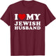 I Love My Jewish Husband I Heart My Jewish Husband T-Shirt - T-Shirt | Maroon