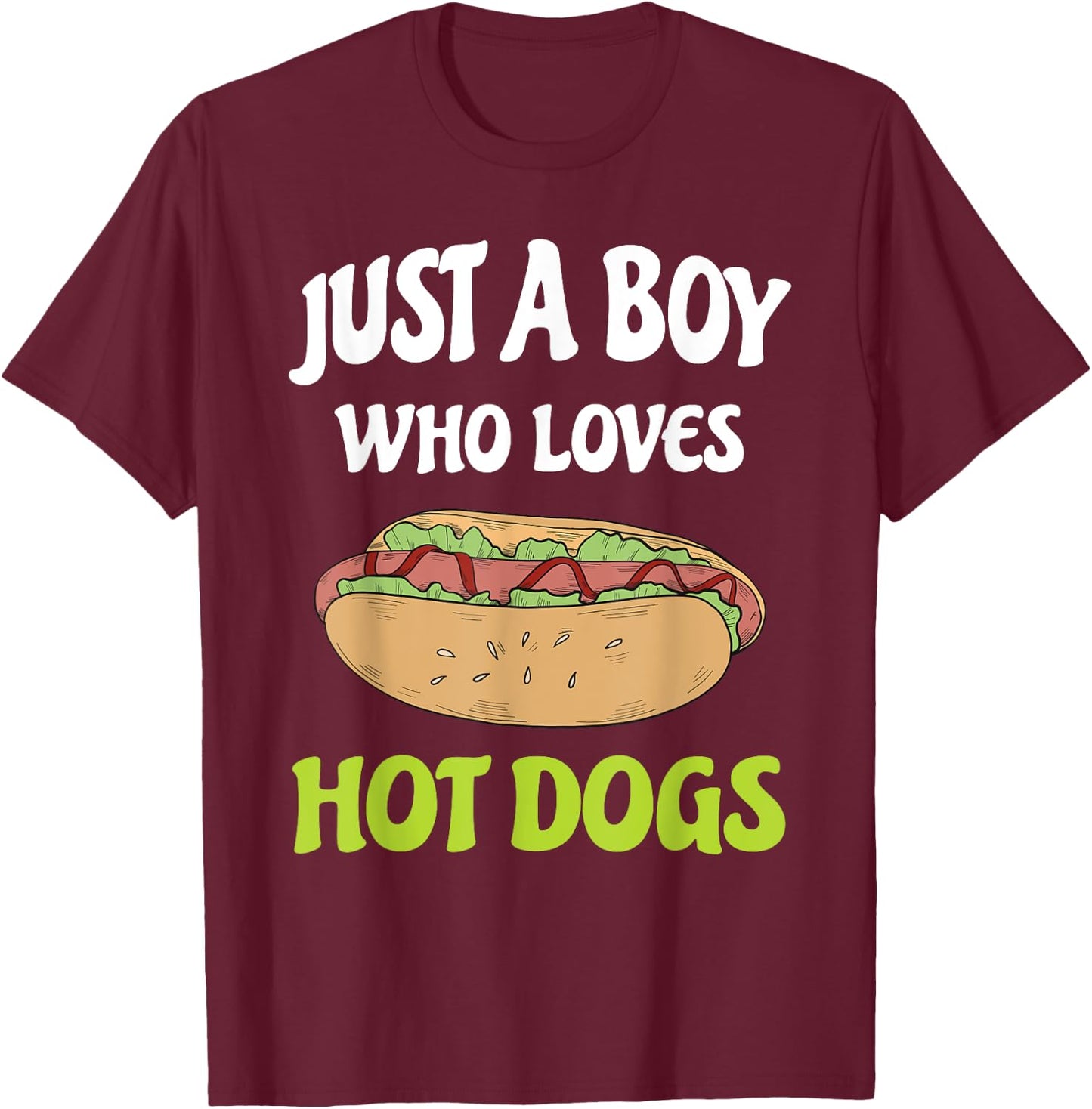 Just A Boy Who Loves Hot Dogs Funny Hot Dog Design Toddler T-Shirt - T-Shirt | Maroon