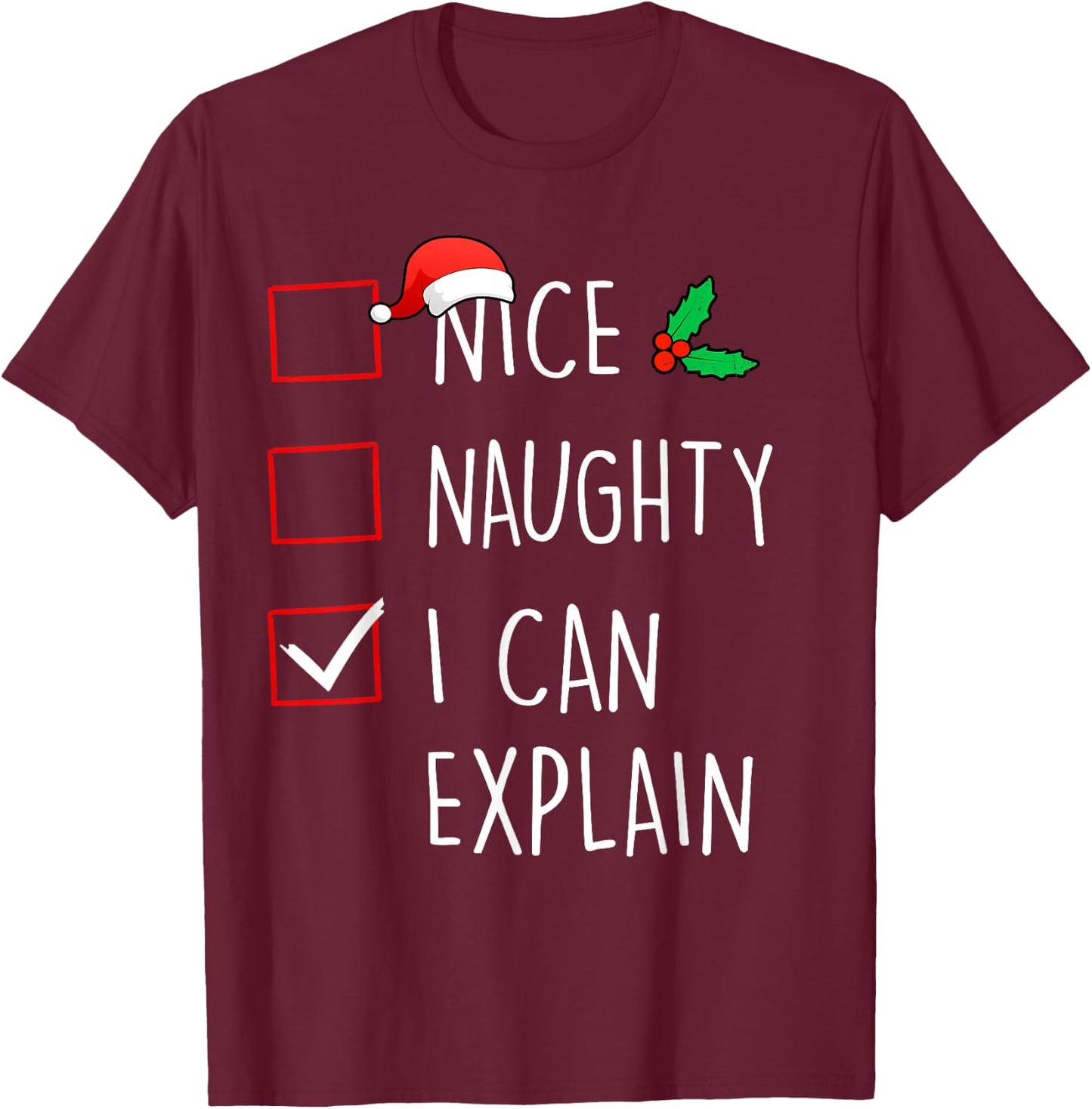 Nice Naughty I Can Explain Christmas Family Matching T-Shirt - T-Shirt | Maroon