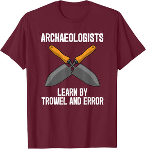 Funny Archeology Trowel Design Men Women Antique Archeology T-Shirt - T-Shirt | Maroon