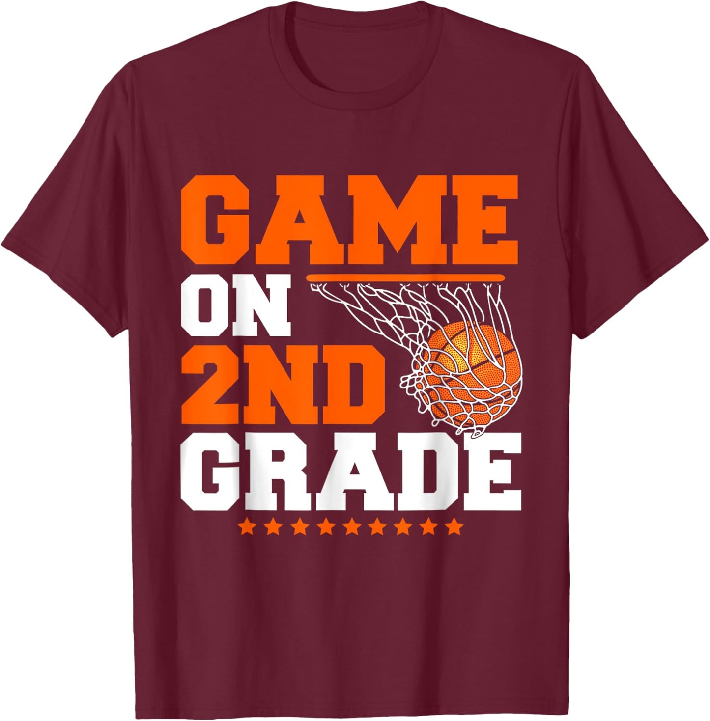 Funny Games On Second Grade Basketball First Day Of School T-Shirt - T-Shirt | Maroon