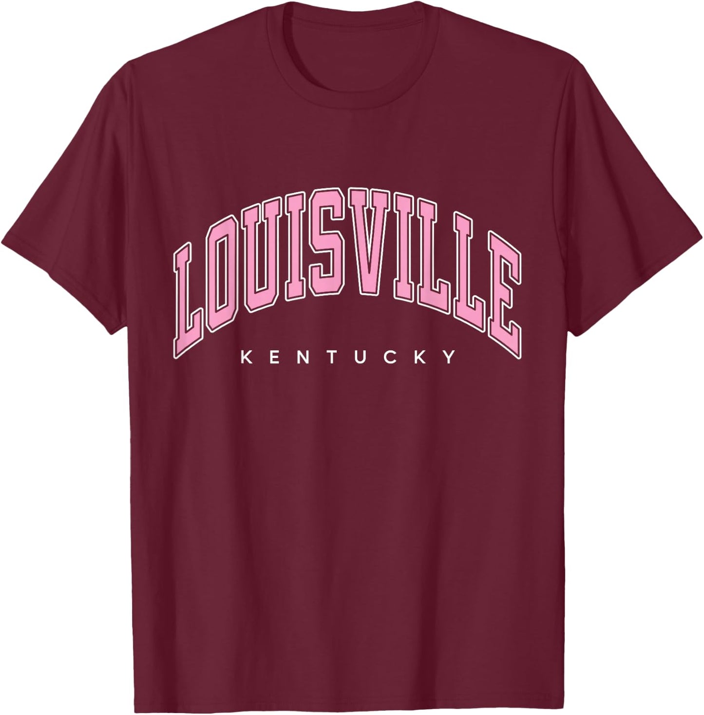 Louisville Kentucky KY Varsity Style Pink Text T-Shirt - T-Shirt | Maroon