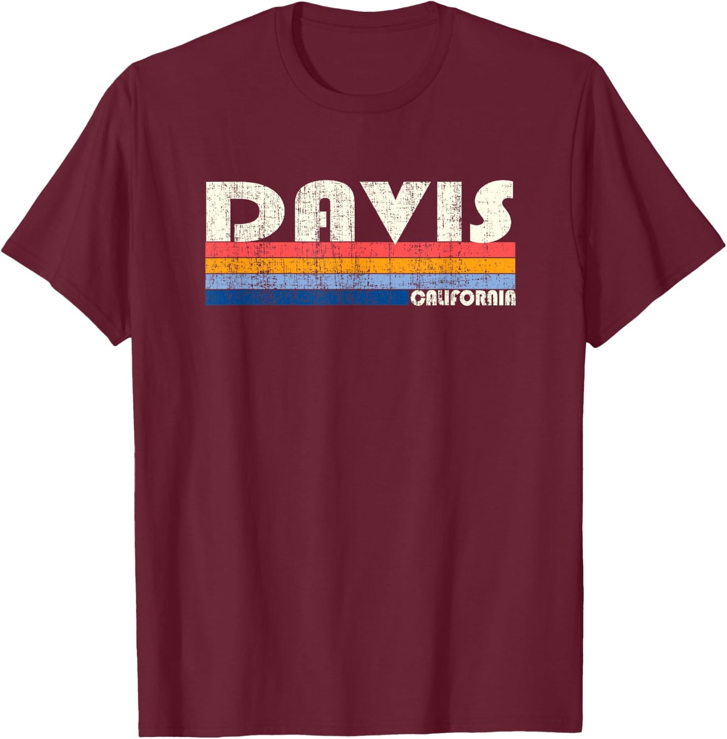 Vintage Retro 70s 80s Style Hometown of Davis, CA T-Shirt - T-Shirt | Maroon