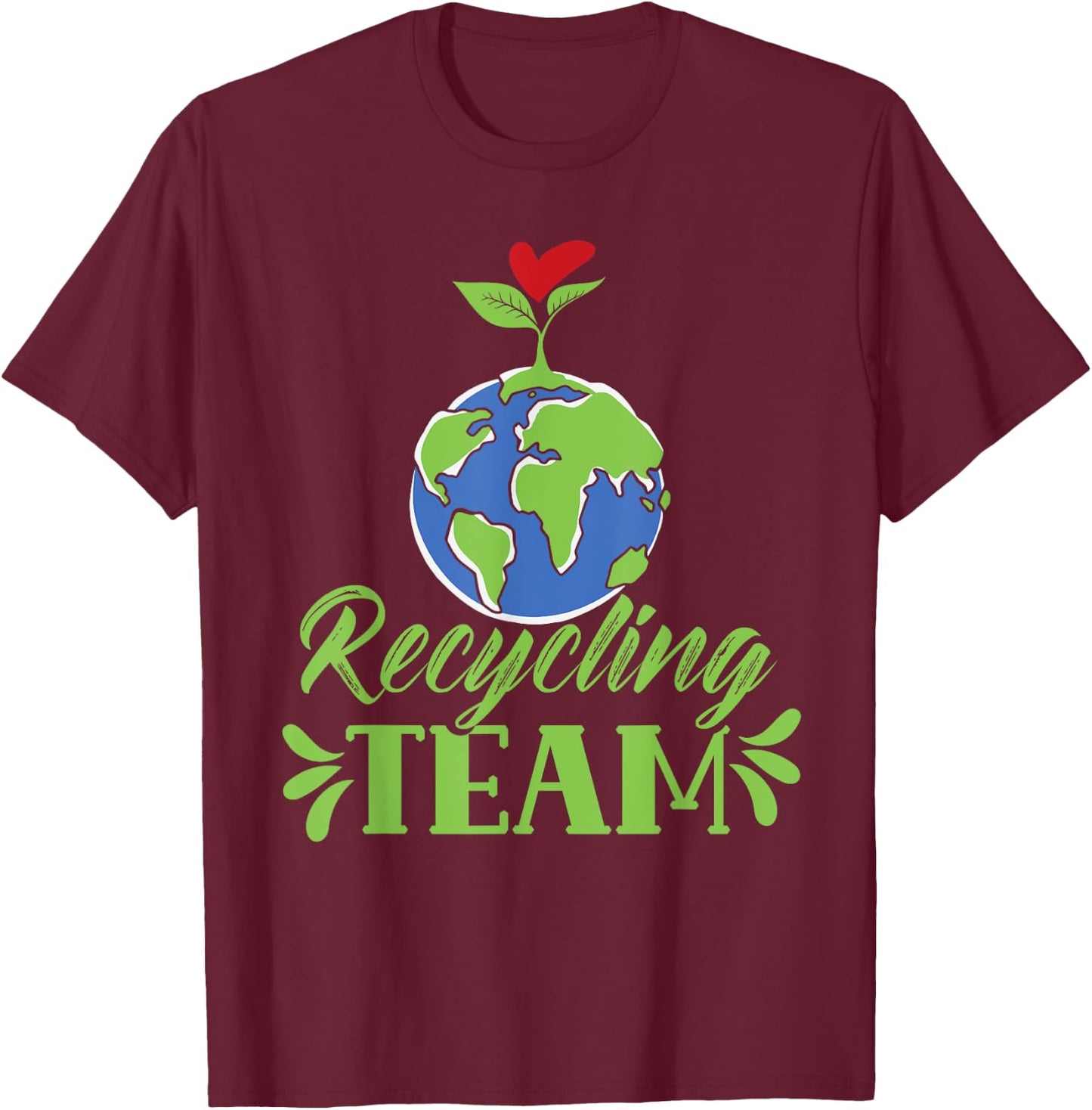 Recycling Team Recycle Environment Earth Day Trash T-Shirt - T-Shirt | Maroon