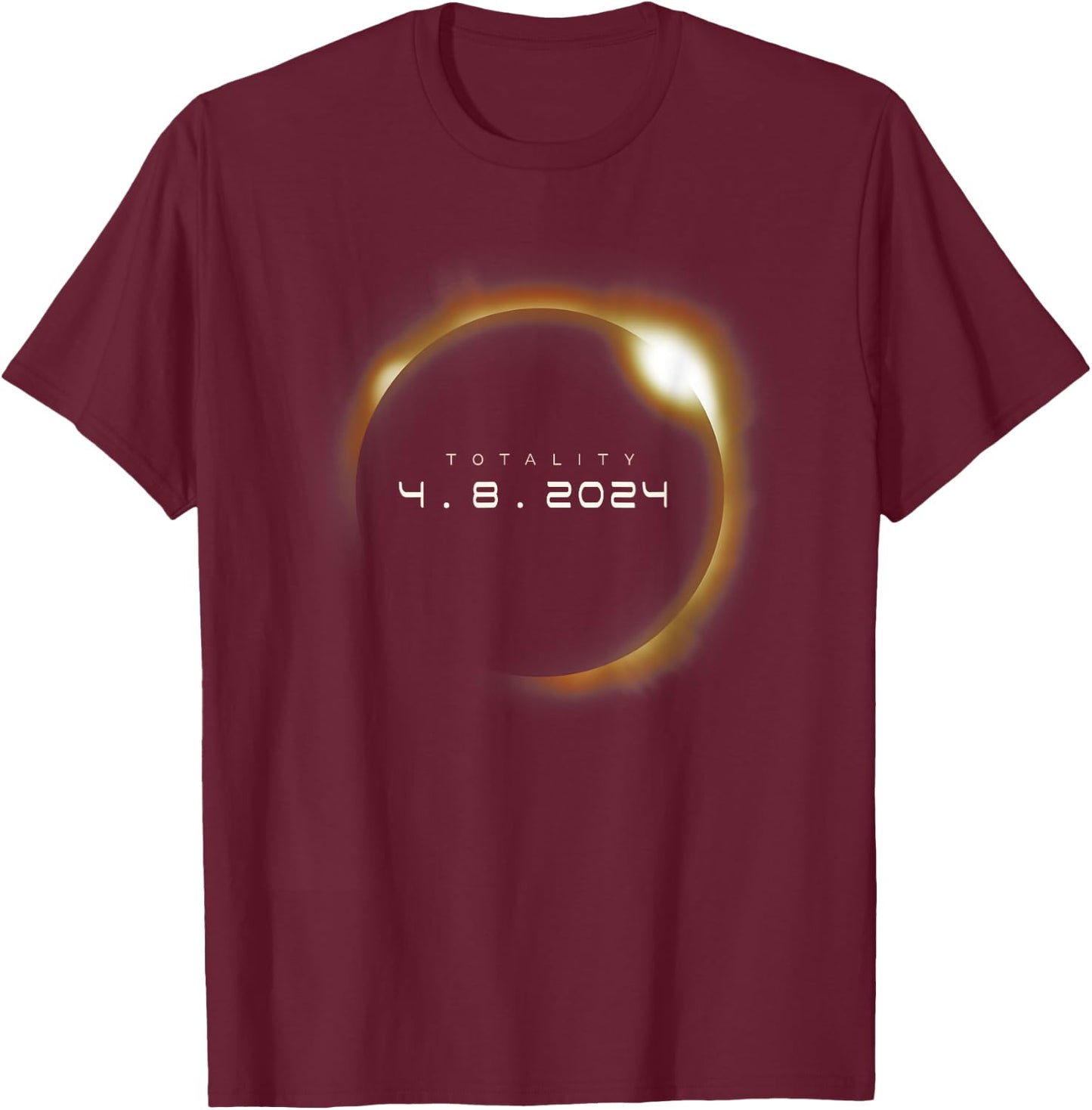Total Solar Eclipse 2024 America Totality T-Shirt - T-Shirt | Maroon