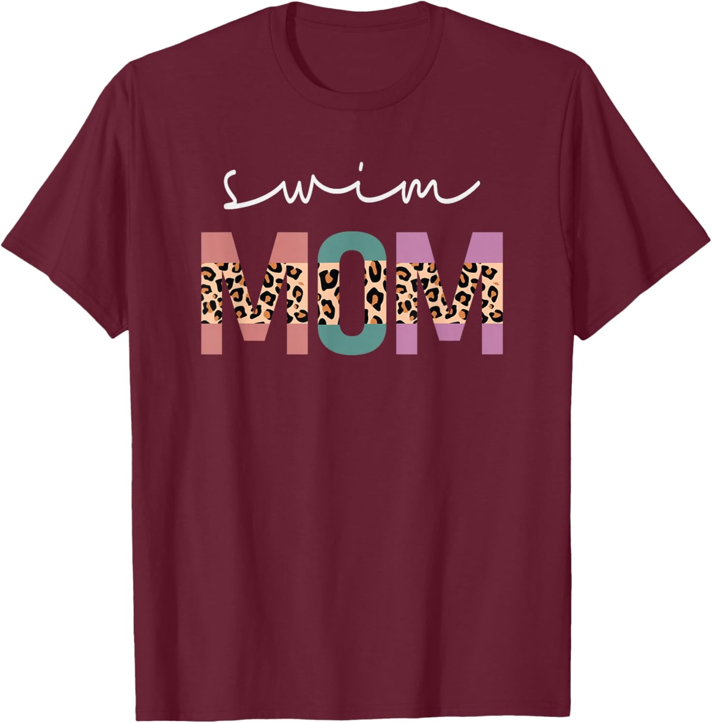 Swim Mom Funny Swimmer Swimming Lover Gift Leopard T-Shirt - T-Shirt | Maroon