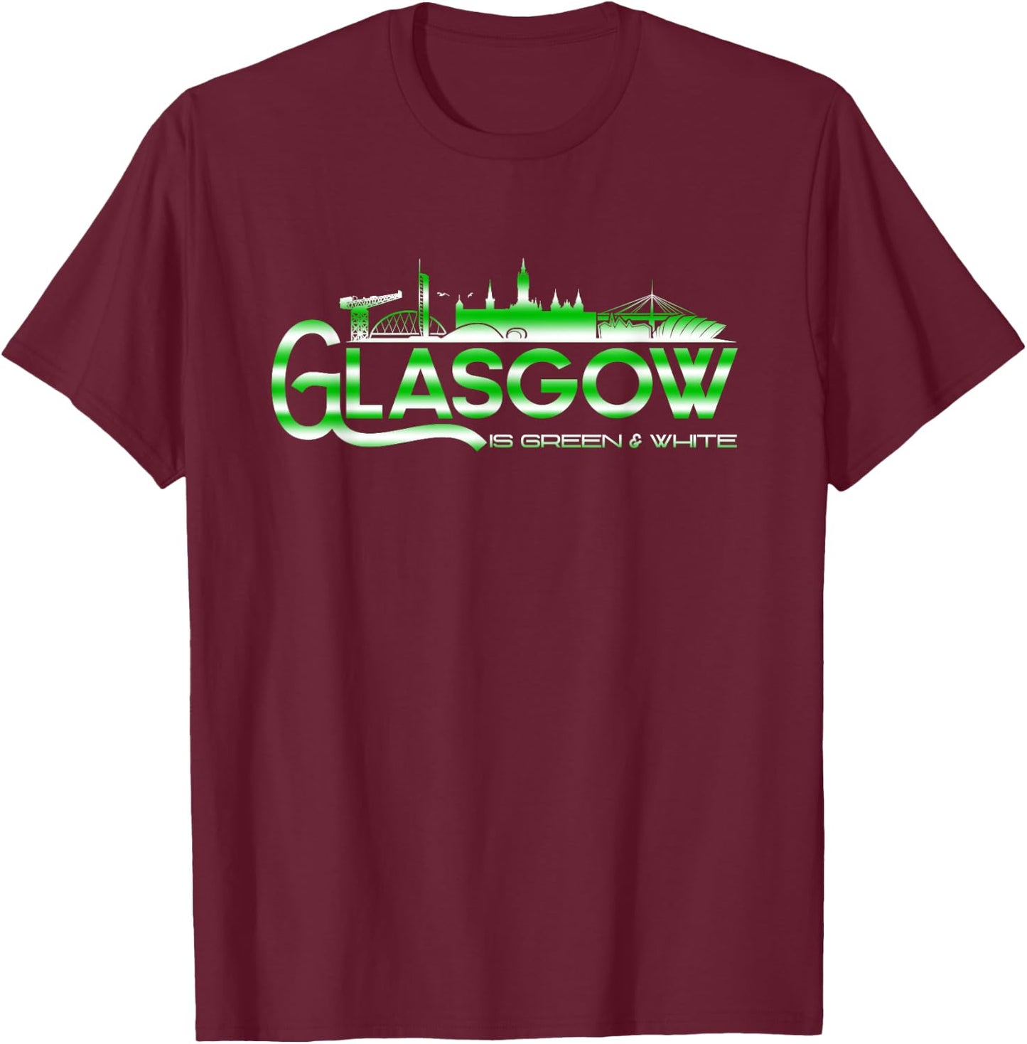 Glasgow is Green and White T-Shirt - T-Shirt | Maroon