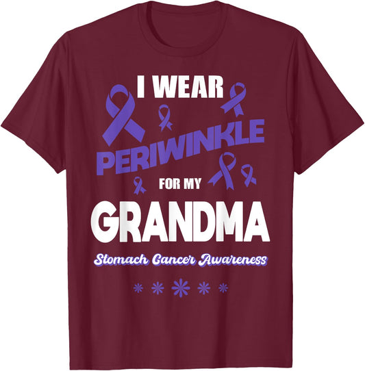 I Wear Periwinkle For My Grandma Stomach Cancer Awareness T-Shirt - T-Shirt | Maroon