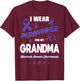 I Wear Periwinkle For My Grandma Stomach Cancer Awareness T-Shirt - T-Shirt | Maroon