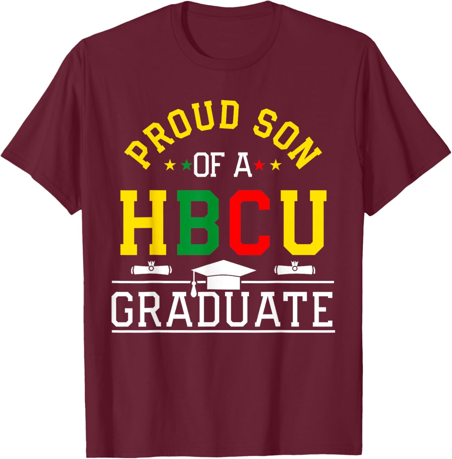 Proud HBCU Son of a HBCU Graduate Family T-Shirt - T-Shirt | Maroon