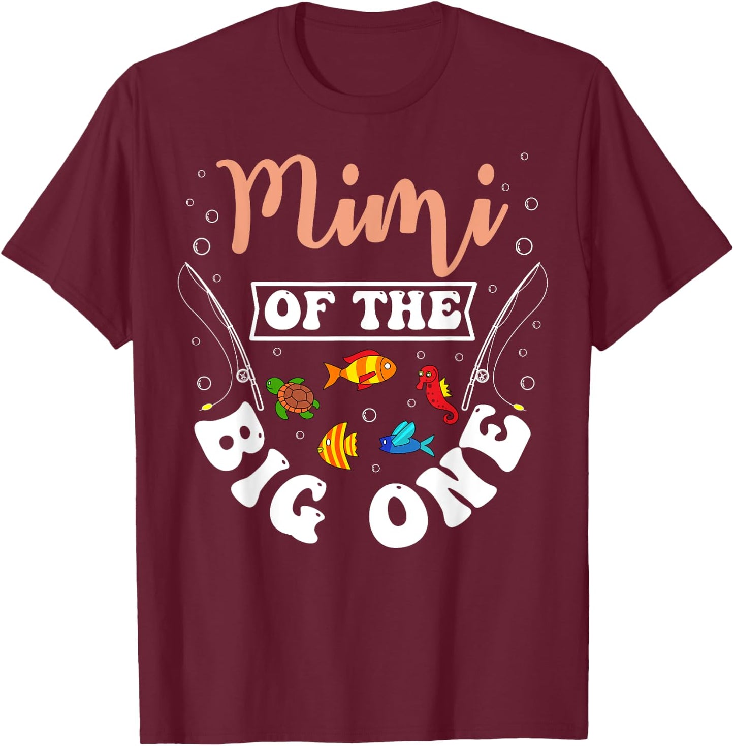 Mimi Of The Big One Fishing Birthday Party Bday Celebration T-Shirt - T-Shirt | Maroon