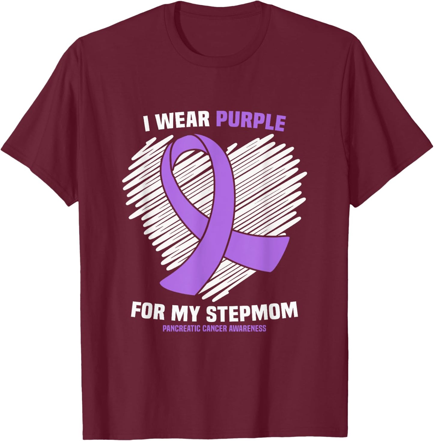 I Wear Purple For My Stepmom Pancreatic Cancer Awareness T-Shirt - T-Shirt | Maroon