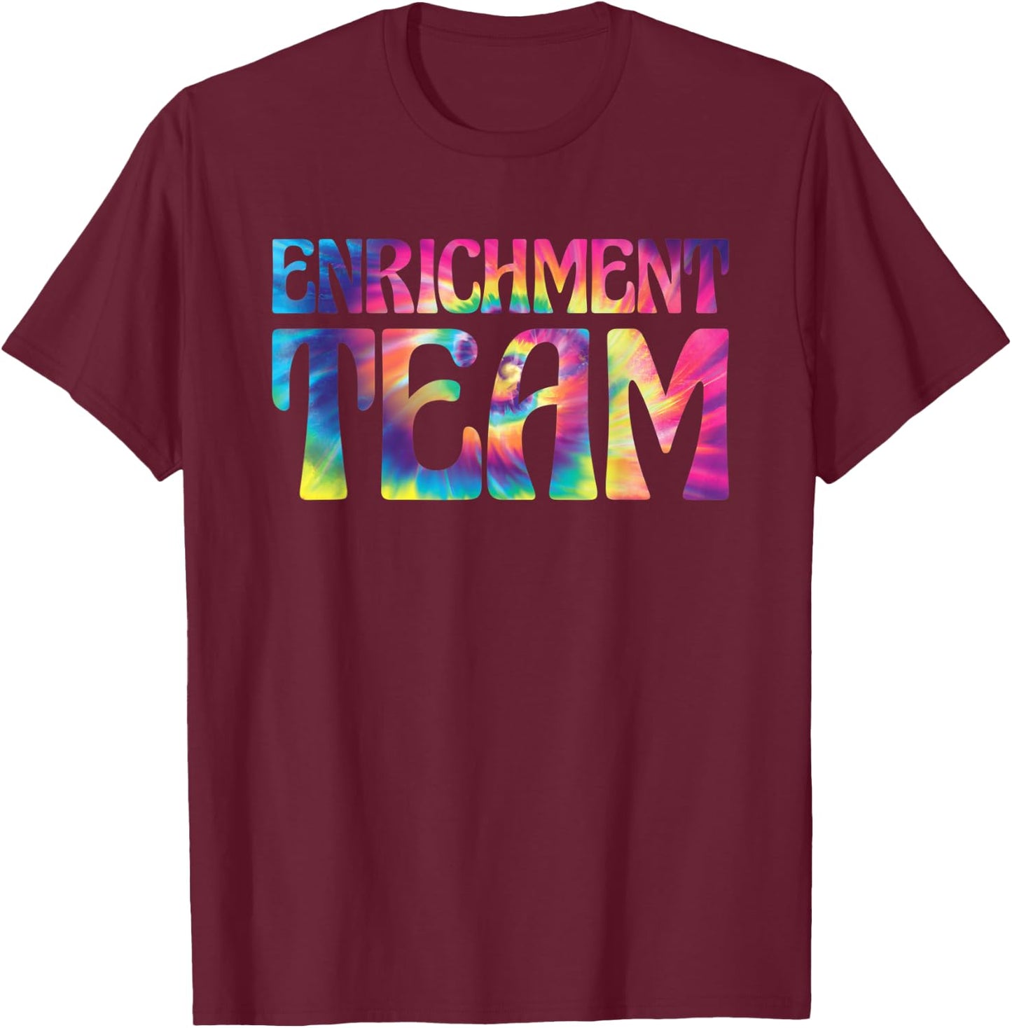 Enrichment Educator Tie-Dye Enrichment Team T-Shirt - T-Shirt | Maroon