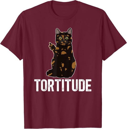 Tortitude Tortoiseshell Cat Owner Tortie Cat Lover T-Shirt - T-Shirt | Maroon
