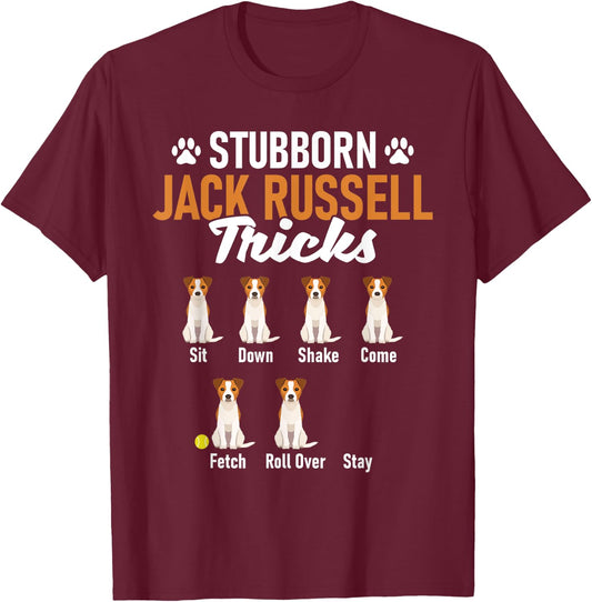 Stubborn Jack Russell Tricks - Dog Lover Pet Owner Puppy Women Girls Kids T-Shirt - T-Shirt | Maroon