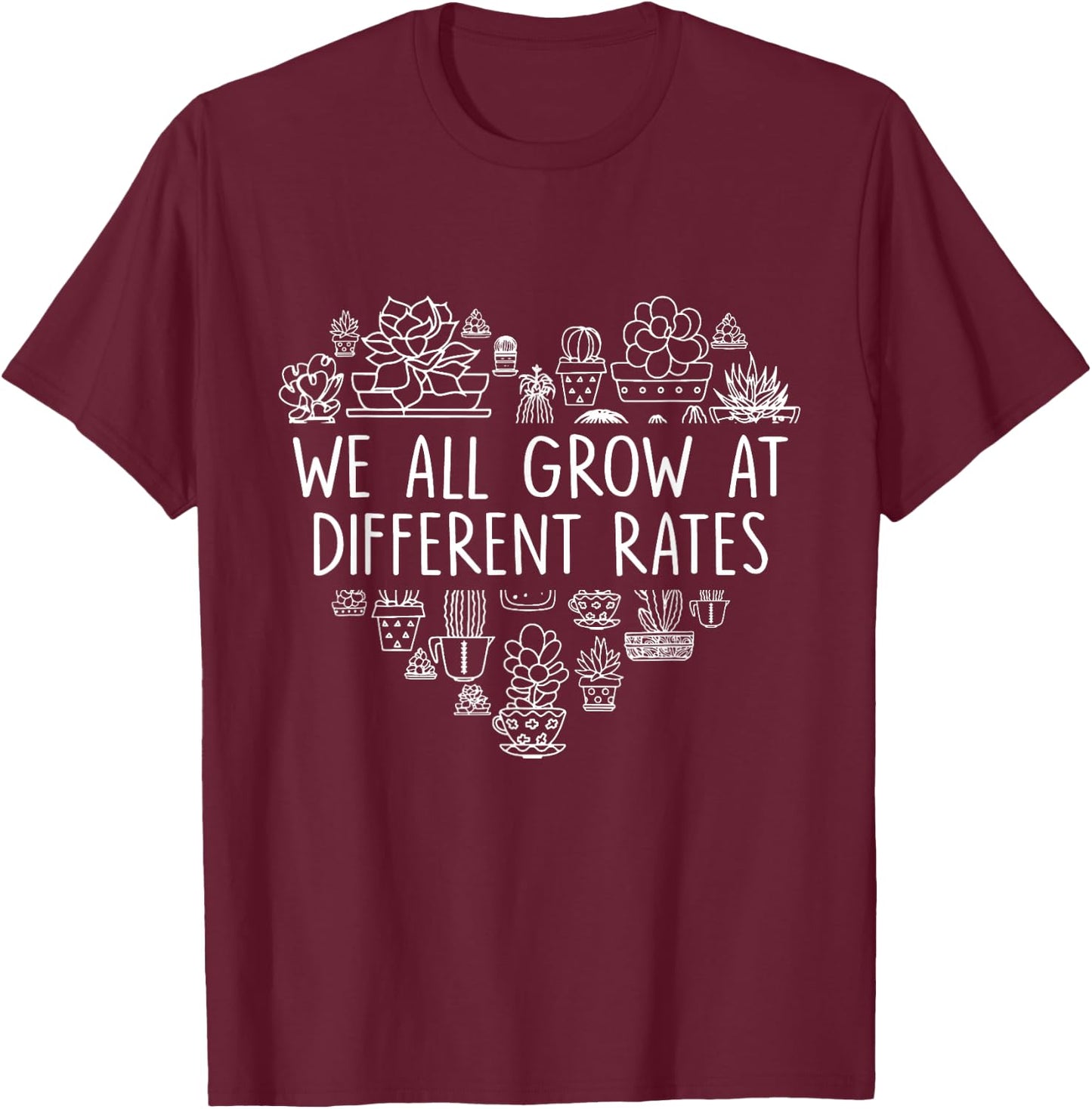 We All Grow At Different Rates SPED Teacher T-Shirt - T-Shirt | Maroon