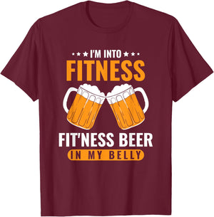 I'm Into Fitness Fit'ness Beer In My Belly Funny Beer Lover T-Shirt - T-Shirt | Maroon