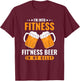 I'm Into Fitness Fit'ness Beer In My Belly Funny Beer Lover T-Shirt - T-Shirt | Maroon