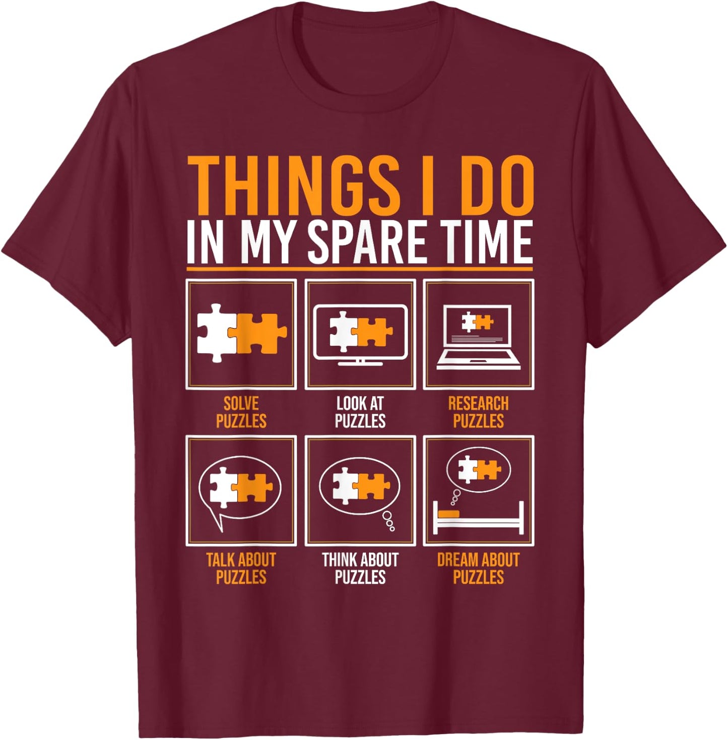 Funny Things I Do In My Spare Time Puzzling Jigsaw Puzzle T-Shirt - T-Shirt | Maroon