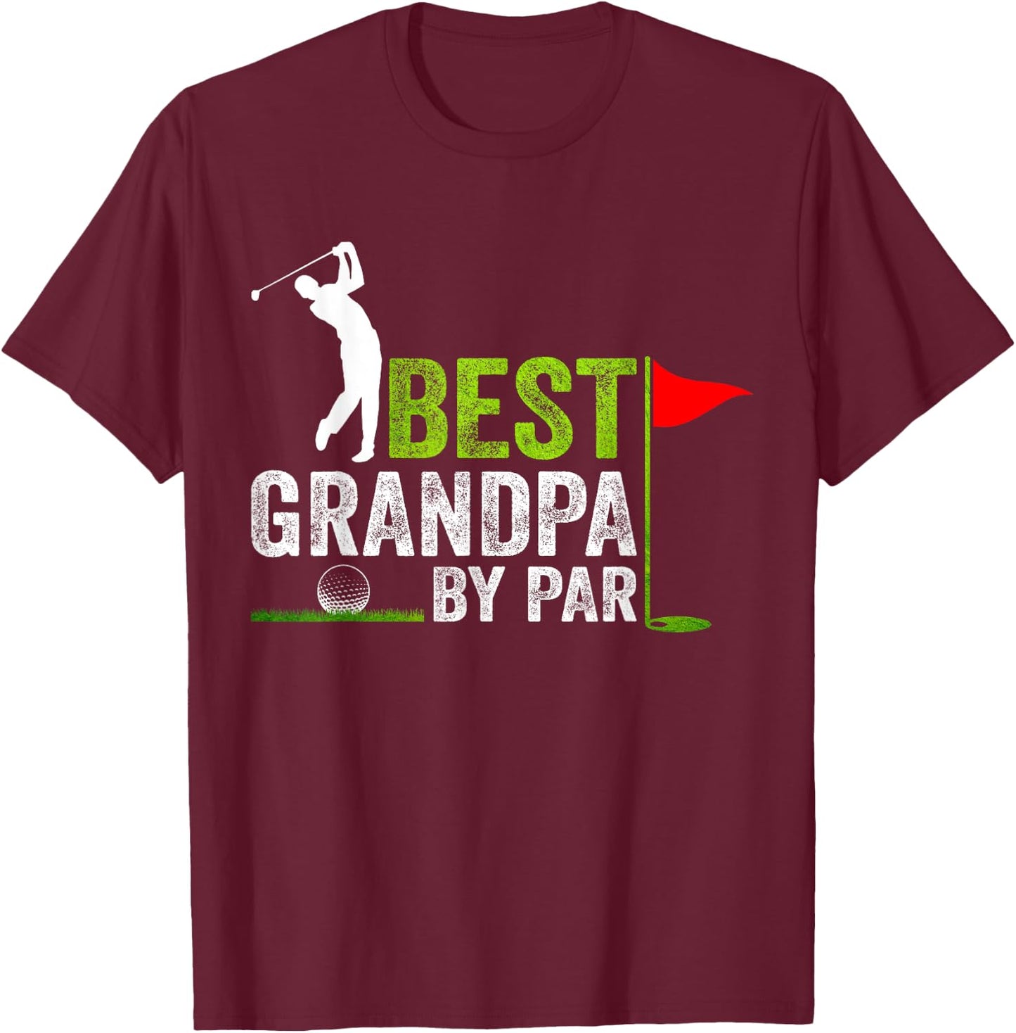 Father's Day Golf Grandad Golfing Best Grandpa By Par T-Shirt - T-Shirt | Maroon