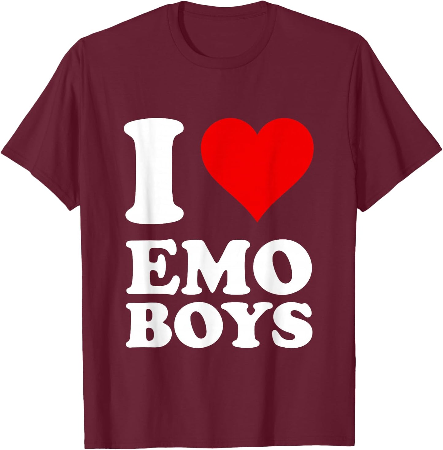 I Love Emo Boys T-Shirt - T-Shirt | Maroon