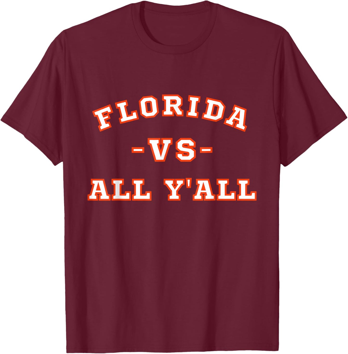 Classic Vintage Retro Florida vs All Yall T-Shirt - T-Shirt | Maroon
