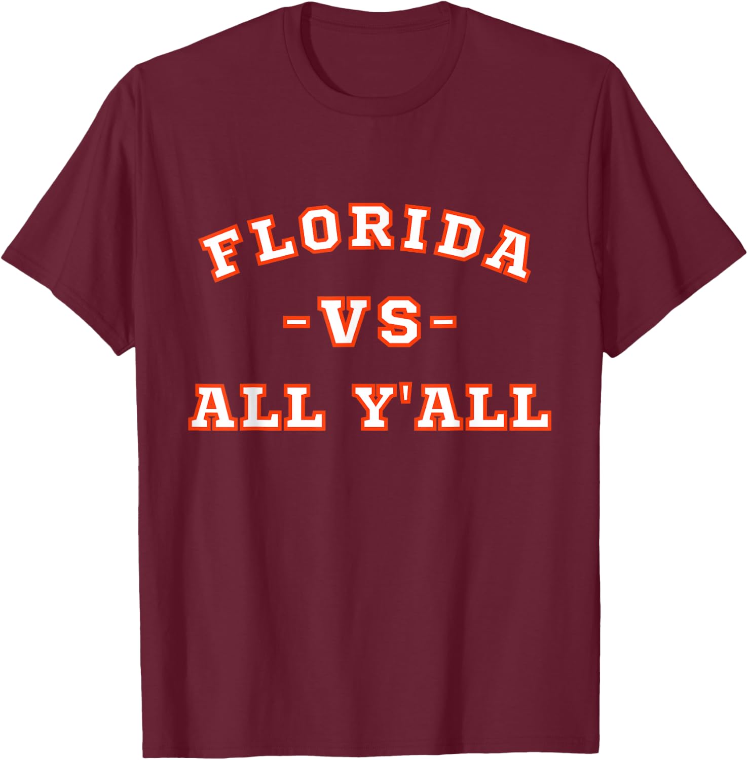 Classic Vintage Retro Florida vs All Yall T-Shirt - T-Shirt | Maroon