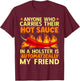 Carry Your Hot Chili Sauce In A Holster Spicy Pepper Food T-Shirt - T-Shirt | Maroon
