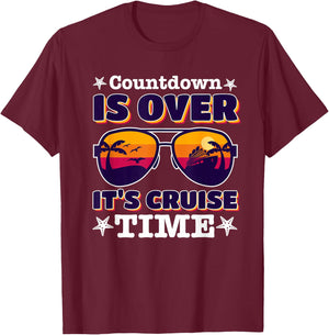 funny Countdown Is Over It's Cruise Time with sunglasses T-Shirt - T-Shirt | Maroon