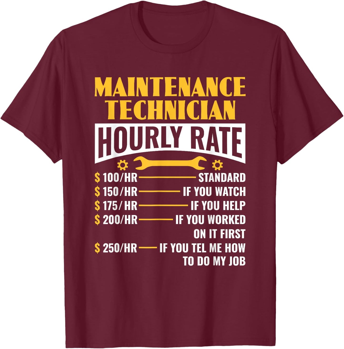 Funny Maintenance Technician Hourly Rate Maintenance Worker T-Shirt - T-Shirt | Maroon