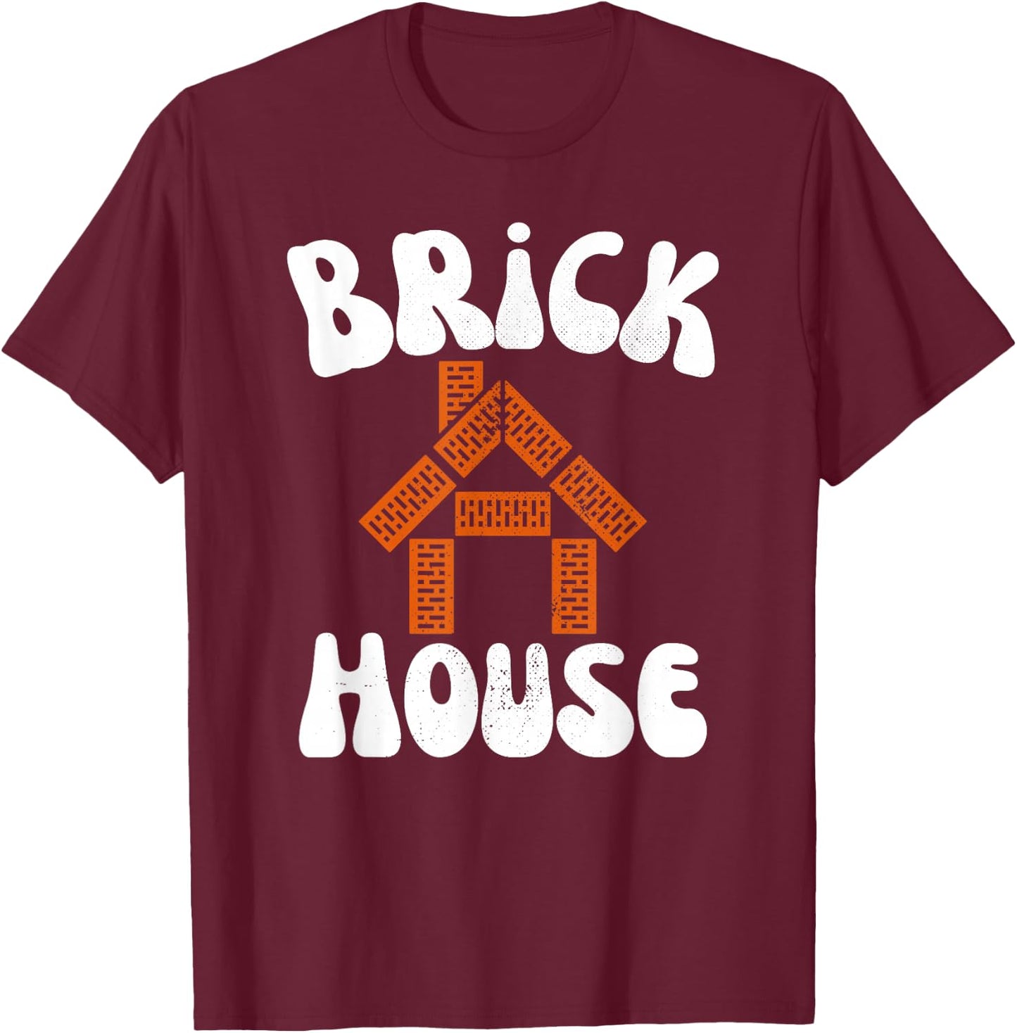 Brick House Retro 70's Vintage Style Costume Themed Funny T-Shirt - T-Shirt | Maroon
