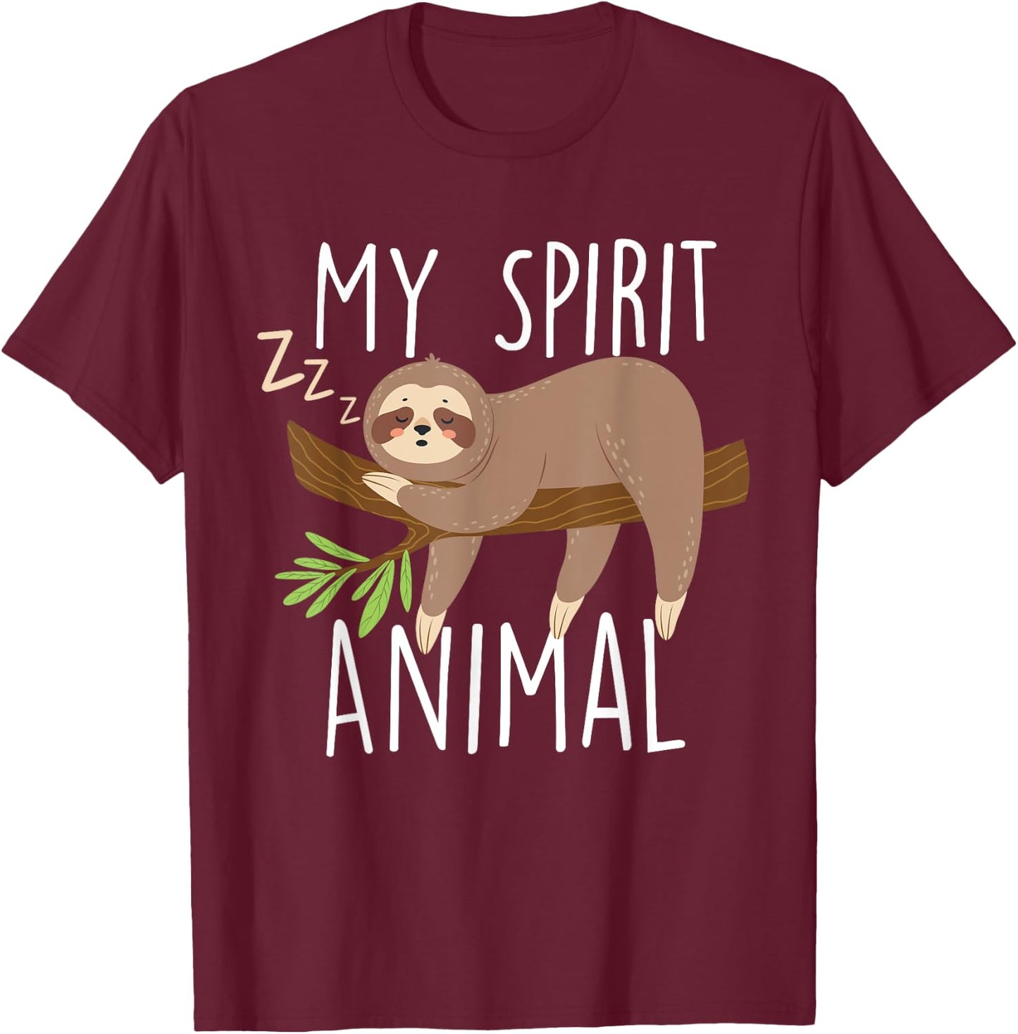 My Spirit Animal - Sleeping Sloth Zookeeper Environmentalist T-Shirt - T-Shirt | Maroon