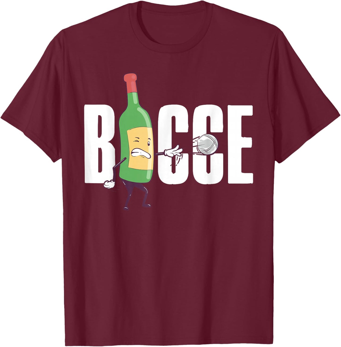 Bocce Wine Bottle Bocce Ball with Jack Bocci Game Bocce T-Shirt - T-Shirt | Maroon