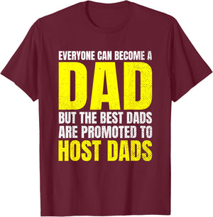 Host Parent Foreign Exchange Student Study Abroad Host Dad T-Shirt - T-Shirt | Maroon