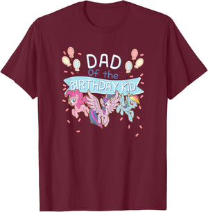 My Little Pony: Friendship is Magic Dad of The Birthday Kid T-Shirt - T-Shirt | Maroon