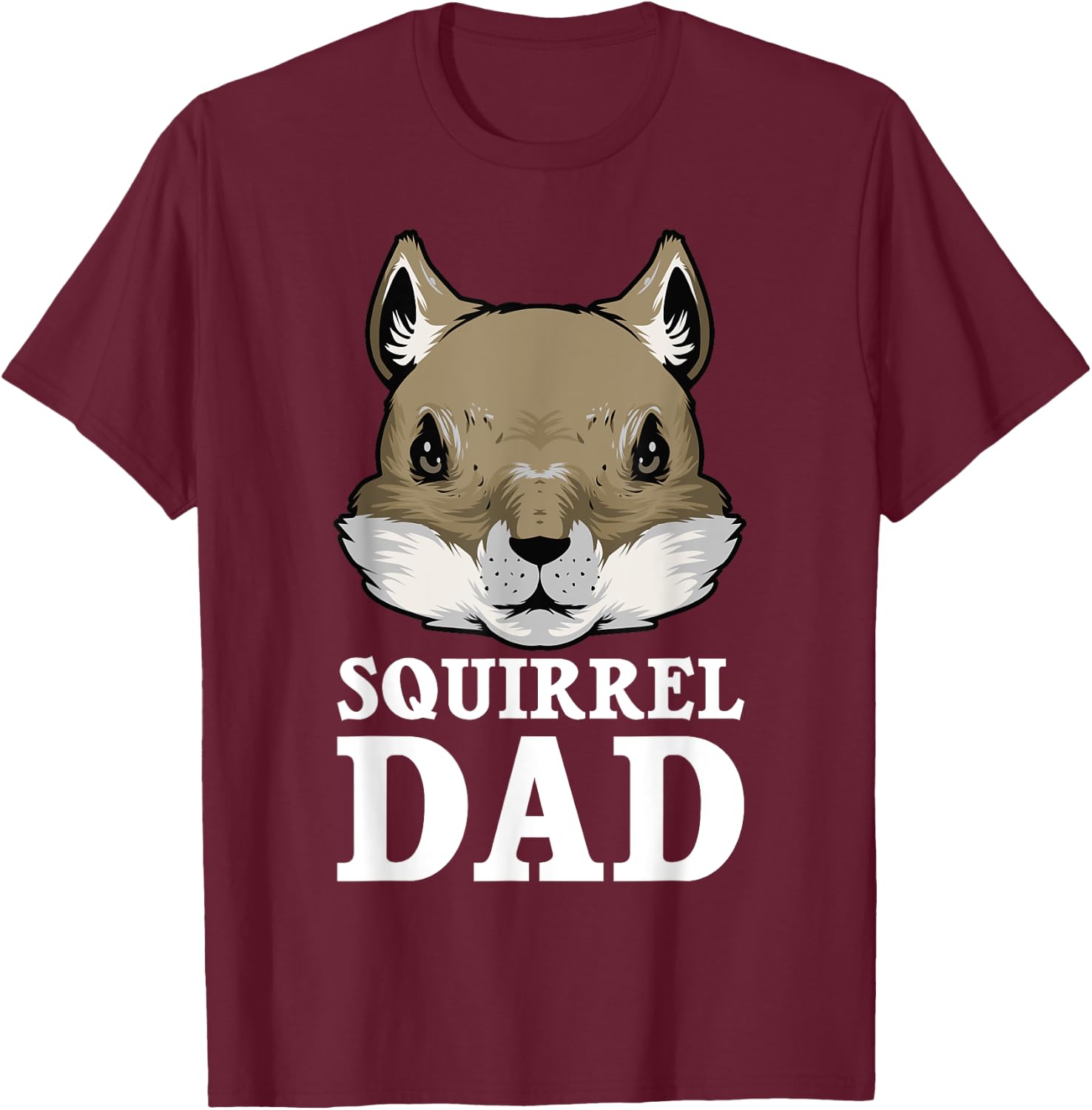 Funny Squirrel Dad Rodent Gopher Chipmunk Lover Daddy Men T-Shirt - T-Shirt | Maroon