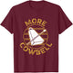More Cowbell Design T-Shirt - T-Shirt | Maroon